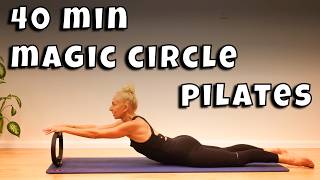 Magic Circle Pilates: Challenge Your Muscles Today | 40 minutes