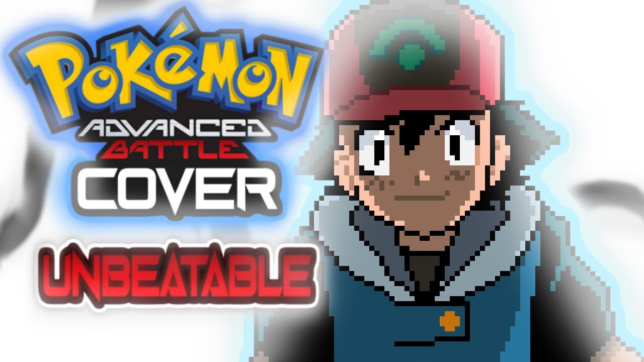 Pokemon Advanced Battle Unbeatable Cover YouTube Pokemon advanced battle unbeatable cover youtube
