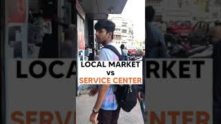 Local Market vs Service Center | Ft. HP Service Center