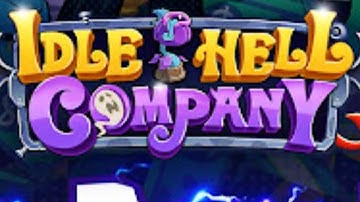 Idle Hell Company Mobile Game | Gameplay Android & Apk
