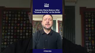 "UNUSUAL ACTIVITY": Zelenskiy Warns of Russian Buildup on Belarus Border | DRM News | AH1C