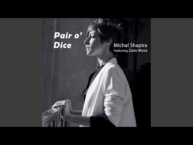 Michal Shapira - Pair O' Dice