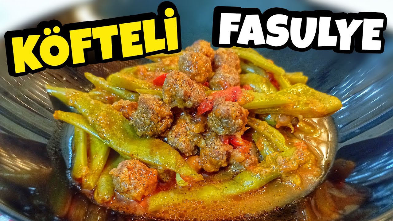 ✅PÜF NOKTALARIYLA: Köfteli Taze Fasulye Tarifi