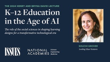 K–12 Education in the Age of AI: The 2024 Henry and Bryna David Lecture with Shuchi Grover