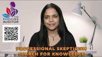 Professional Skepticism - Search for Knowledge