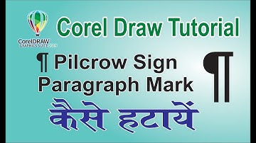 Corel Draw Paragraph Mark, Pilcrow Sign Typing Problem, paragraph mark kaise hataye