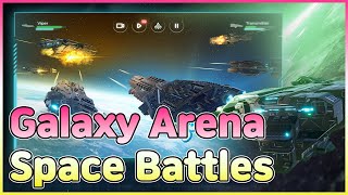 Galaxy Arena Space Battles(사전 체험판) - 게임플레이 영상 [모바일게임]
