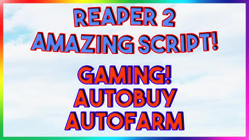 Roblox NEW Reaper 2 Script Exploit GUI (Pastebin 2022)
