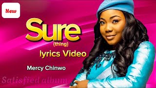 Watch Mercy Chinwo Sure Thing video
