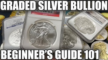 Graded Silver Bullion Beginner