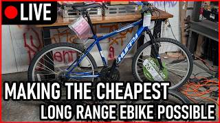 [LIVE] [PART 2] Building the CHEAPEST Possible long-range Ebike
