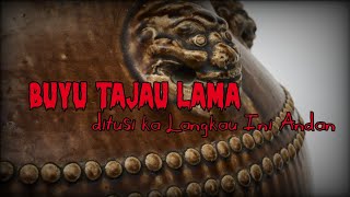 Buyu Tajau Lama | Jerita Iban - Langkau Ini Andan