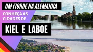 KIEL e LABOE - um FIORDE no norte da ALEMANHA