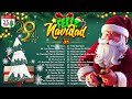 Feliz Navidad 2024 🎄 Mix Mejores Villancicos Navideños En Español 🎄  Música De Navidad 2024