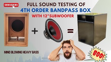 12" 4th Order Bandpass Box With 12"  Subwoofer//12" Bandpass Enclosure Sound Testing//Heavy bass