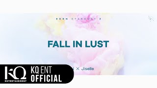 Jiselle and EDEN - Fall In Lust
