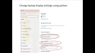 Change display settings: size, resolution, orientation of laptop settings with python