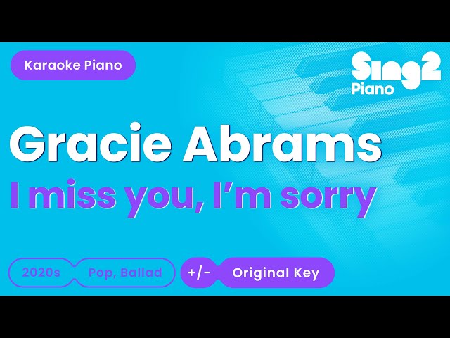 Gracie Abrams - I miss you, I'm sorry (Piano Karaoke) class=