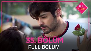 Alın Yazım 35. Bölüm