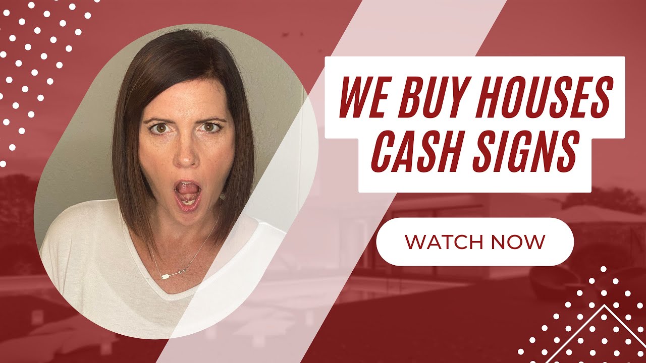 We Buy Houses Cash Signs