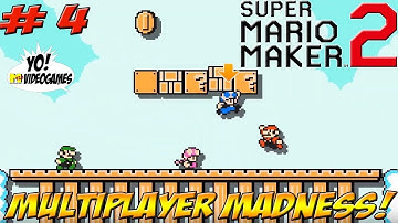 Super Mario Maker 2! Local Multiplayer Madness Part 4 - YoVideogames