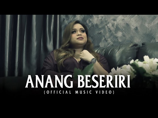 Anang Beseriri by Karen Libau (Official Music Video) class=