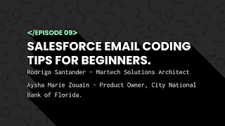 Notes from the Dev | Episode 9 | Coding and Personalizing Salesforce Marketing Cloud Emails