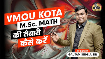 🔥🔥VMOU Kota M.Sc. MATH की तैयारी कैसे करें ? How to Prepare for M.Sc. Mathematics I