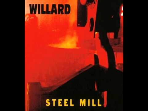 Willard — Willard - Monotony (Steel Mill, 1992)