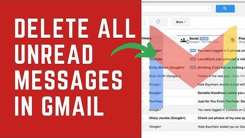 How to Delete all Unread Messages in Gmail 2024?