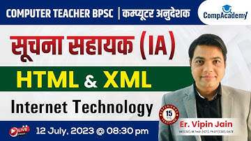 HTML & XML II Internet Technology II Informatics Assistant 2023 | Bihar Computer Teacher Classes