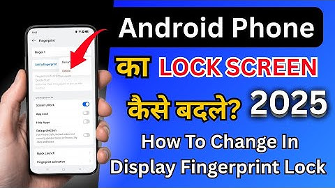 Mobile Ka Lock Kaise Badle 2025 | How To Set Fingerprint Lock in Phone | How To Change Screen LOCK 