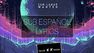 Sam Lamar - Wanted [Sub Español/Lyrics]