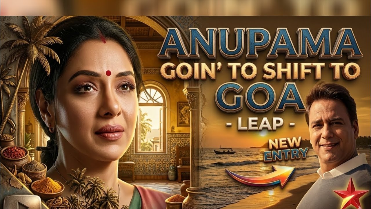 New Era Begins: Anupama Leap Promo Out with Sachin Tyagi in Goa