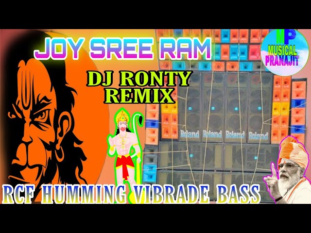 JOY SRI RAM (DJ RONTY REMIX)RCF  HUMMING VIBRADE BASS 2022 //M/P EXCLUSIVE class=