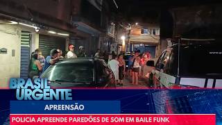 Baile Cancelado Polícia Fecha O Cerco E Apreende Paredões Brasil Urgente