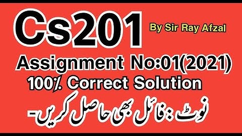 CS201 Assignment No 1 2021,Cs201 assignment 1 solution 2021,Cs201 Assignment 1  current solution