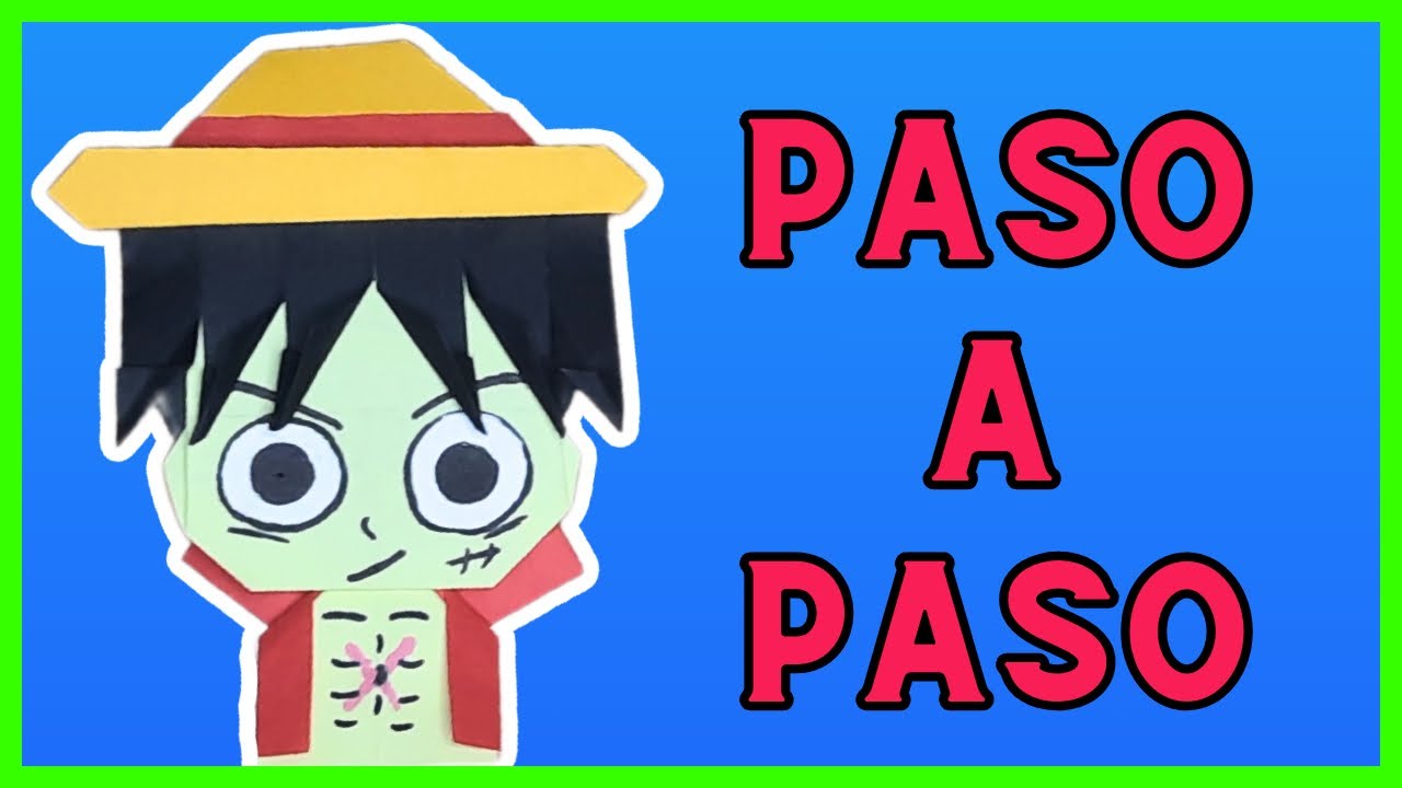 luffy-de-papel-figuras-de-papel-de-one-piece-youtube