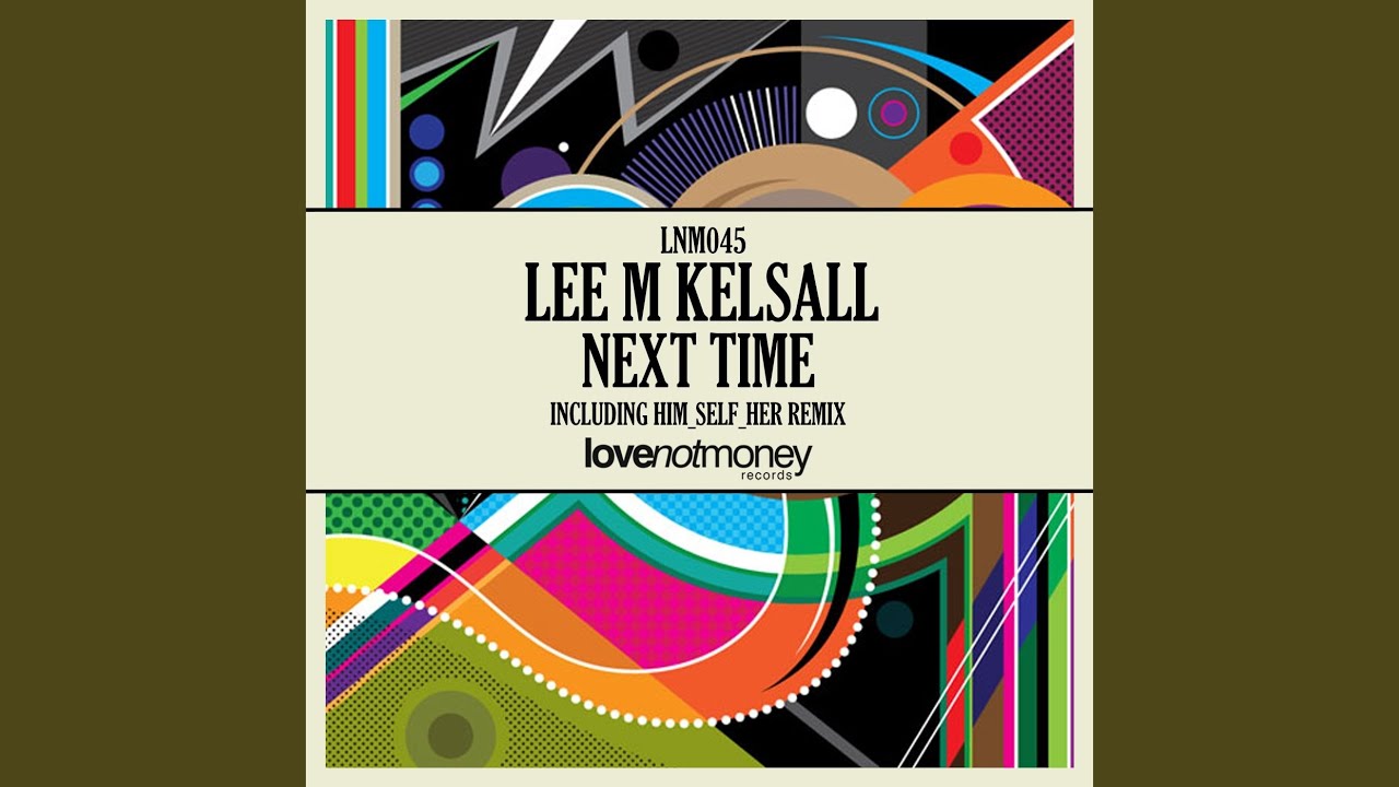 Watch Next Time (Original Mix) on YouTube Watch Next Time (Original Mix) on YouTube