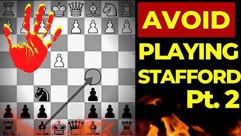 🖐AVOID PLAYING THE STAFFORD GAMBIT ONCE AGAIN ❌❌