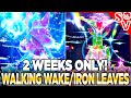 Get Walking Wake & Iron Leaves NOW! 2 Weeks Only! Pokemon Scarlet & Violet