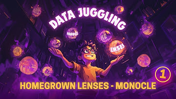 Data Juggling - Part 2 - Homegrown #Lenses (#Monocle - Part 1)