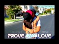 Prove My Love - iLLMaTiCc ft. shiny (RE-UPLOAD)