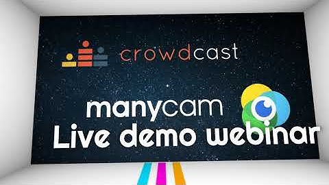CrowdCast and ManyCam