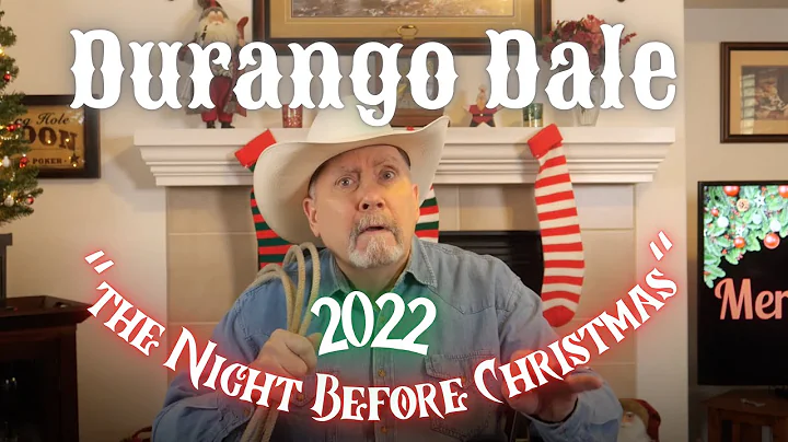Durango Dale Reads "Twas the Night Before Christma...