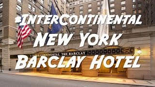 InterContinental New York Barclay Hotel, United States of America.