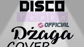 Virgin - Dżaga ( Cover DISCO TOPKA)