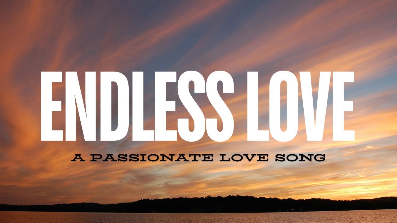 Endless Love II A Romantic Journey Through Love (Official) YouTube
