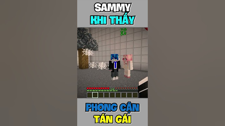 Sammy Khi Thấy Phong Cận Tán Gái