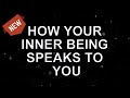 Abraham Hicks — How Your Inner Being Speaks To You (NEW)